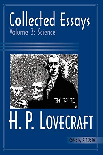 Collected Essays 3: Science (H. P. Lovecraft: Collected Essays, 3, Band 3) von Hippocampus Press